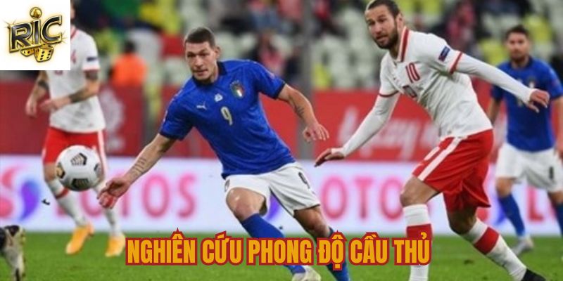 Theo dõi phong độ hiện tại của các bên Theo dõi phong độ hiện tại của các bên